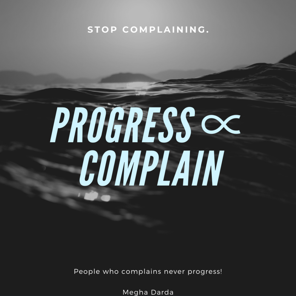 Stop Complaining